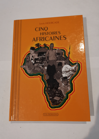 Cinq histoires africaines - Louis Hourcade