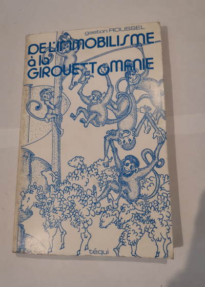 De l immobilisme a la girouettomanie - Claude-Youenn Roussel