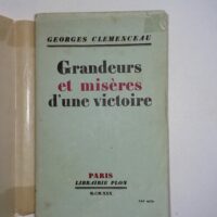 GRANDEURS ET MISERES D UNE VICTOIRE - Georges CLEMENCEAU