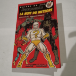 La nuit du météore : Volume 1 : Superpouvoirs : Maitre du jeu – Doug Headline Dominique Monrocq