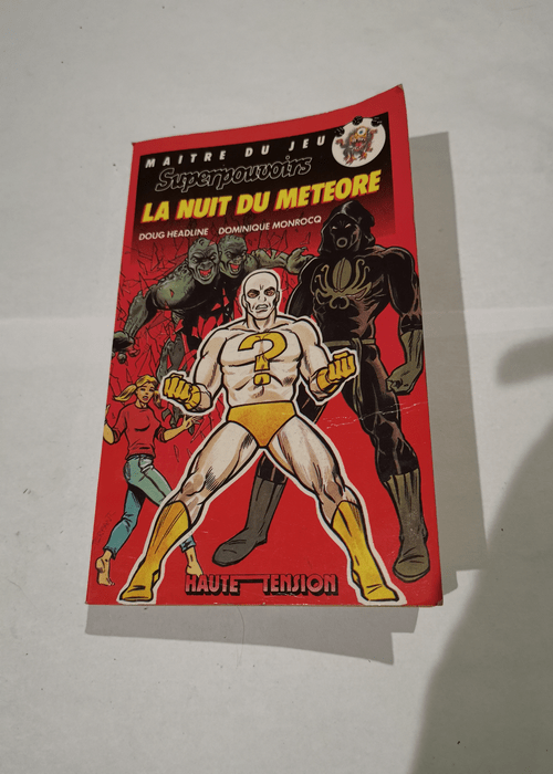 La nuit du météore : Volume 1 : Superpouvoi...