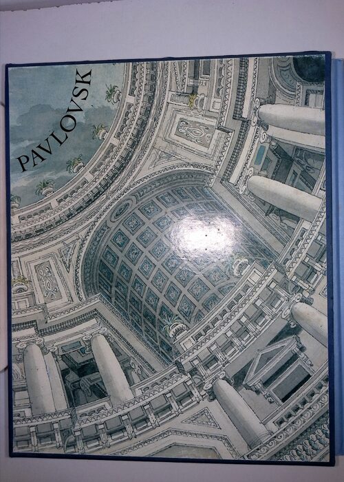 Pavlovsk 2 volumes – Le Palais et le parc – Les Collections – … Pavlovsk 2 volumes – Le Palais et le parc – Les Collections – …