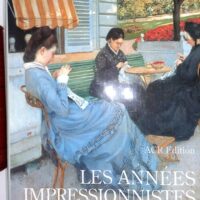 Les années impressionnistes – Jean-Jacques évèque Les années impressionnistes - Jean-Jacques Lévèque