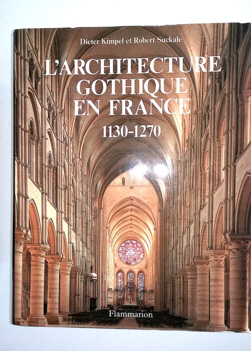 architecture gothique en france 1130 – 1270 – Traduit De Allemand &#… architecture gothique en france 1130 – 1270 – Traduit De Allemand &#…
