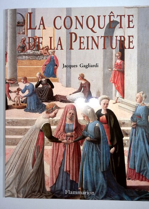 Conquete de la peinture – europe des ateliers du xiiieme au xveme siecle (… Conquete de la peinture – europe des ateliers du xiiieme au xveme siecle (…