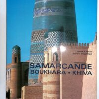 Samarcande Boukhara Khiva – Pierre Chuvin Samarcande Boukhara Khiva - Pierre Chuvin