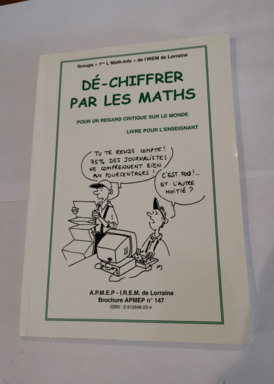 Dé-chiffrer par les maths : Livre pour l'enseignant - Brochure APMEP - Institut de recherche sur l'enseignement des mathématiques