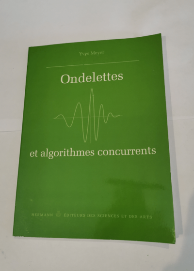 Ondelettes et algorithmes concurrents - Yves Meyer