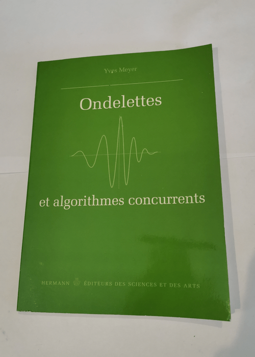 Ondelettes et algorithmes concurrents – Yves Meyer