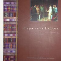 Objects As Envoys – Cloth Imagery and Diplomacy in... Objects As Envoys - Cloth Imagery and Diplomacy in Madagascar - Christine Mullen Kreamer