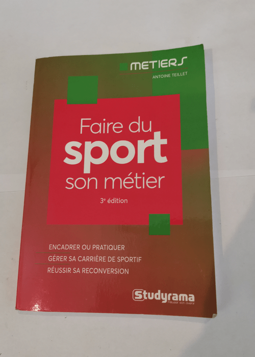 Faire du sport son métier – ANTOINE TEILLET