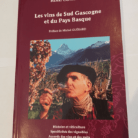 Les vins de Sud Gascogne et du Pays Basque &#...