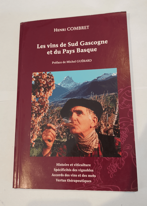 Les vins de Sud Gascogne et du Pays Basque – COMBRET Henri