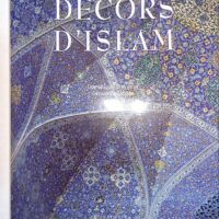 Décors d Islam – Dominique Clevenot Décors d Islam - Dominique Clevenot