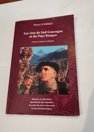 Les vins de Sud Gascogne et du Pays Basque - COMBRET Henri