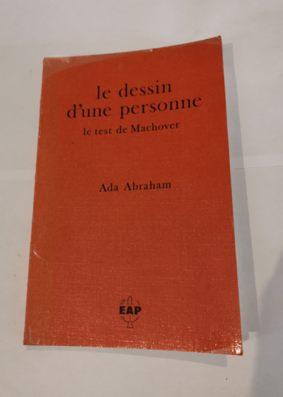 Le dessin d'une personne: Le test de Machover - Ada Abraham