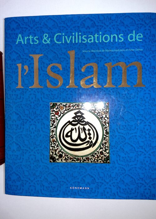 Arts et Civilisations de Islam – Peter Delius Arts et Civilisations de Islam – Peter Delius