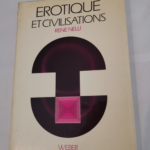 Erotique et Civilisations – René Nelli