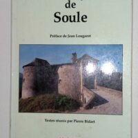 Le Pays de Soule – Pierre Bidart Le Pays de Soule - Pierre Bidart