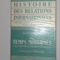 Histoire des relations internationales Tome second Les temps modernes I. de Christophe Colomb à Cromwell -... (Hachette, 1953) - photo de l'exemplaire d'occasion