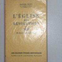 L Eglise des révolutions - Daniel-Rops (Arthème Fayard, 1960) - photo de l'exemplaire d'occasion