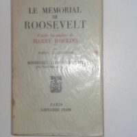 Le mémorial de Roosevelt Tome II Roosevelt chef de guerre (de Pearl-Harbour à sa mort) - Robert E. Sherwood