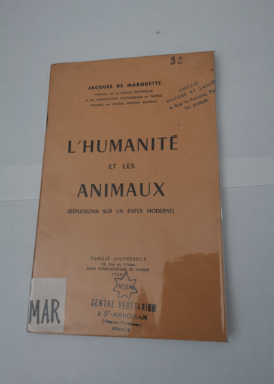 l'humanité et les animaux réflexions sur un enfer moderne - jacques de marquette - jacques de marquette