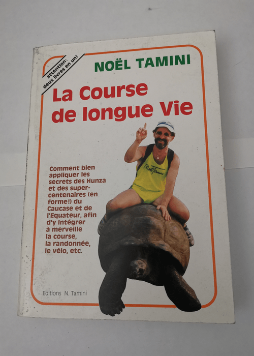 La course de longue vie -Tamini – Noel ...