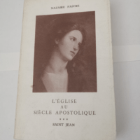 L’EGLISE AU SIECLE APOSTOLIQUE – ...