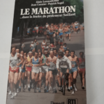 Le Marathon : Dans la foulée du professeur Saillant – Alain Lunzenfichter Jean Cormier Patrick Segal