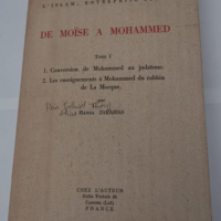 De Moïse à Mohammed – tome 1 – L’Islam entreprise juive – ZAKARIAS (Hanna)