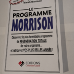 Le programme Morrison – Programme de longévité et de rajeunissement total du docteur Morrison – Marsh Morrison