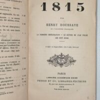 1815 Tome I La première Restauration- Le retour de l Ile d Elbe- Les Cent Jours - Henry Houssaye