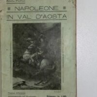 Napoleone in Val d Aosta - Silvio Pellini