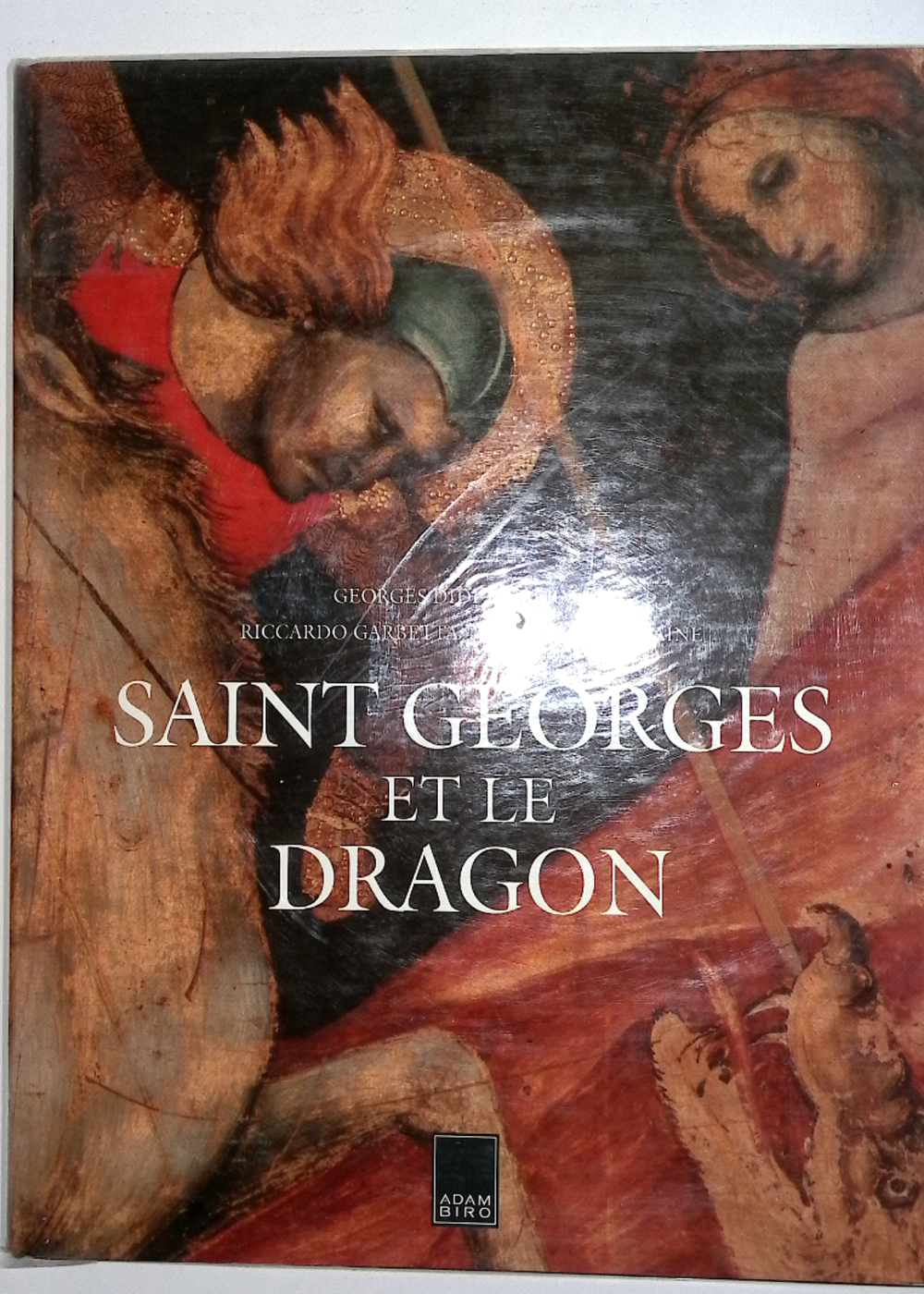 Saint Georges et le Dragon - Georges Didi-Huberman