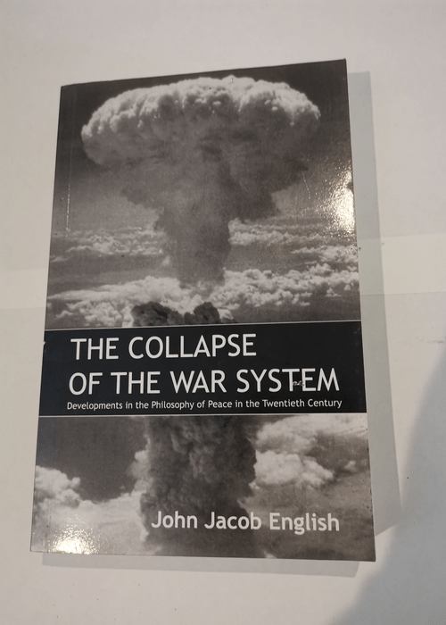 The Collapse of the War System: Developments ...