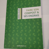 Faire son compost et ses engrais – Noémie VIALARD – Noémie VIALARD