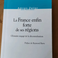 La France Enfin Forte De Ses Régions –...