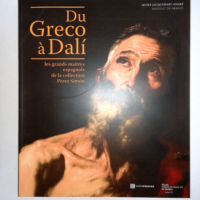 Du Greco A Dali Les Grands Maitres Espagnols - Gerard Powell Véronique