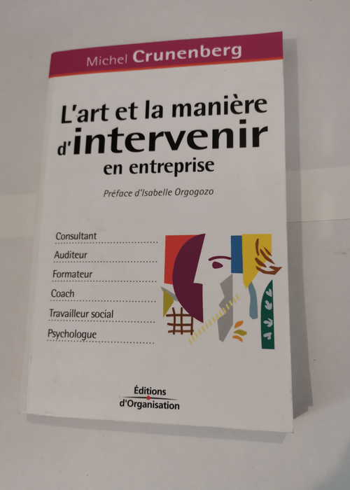 L’art et la manière d’intervenir...