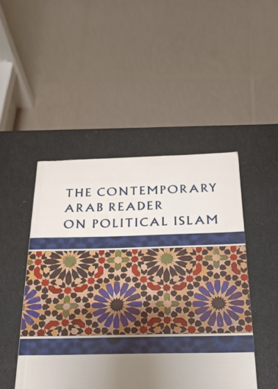 The Contemporary Arab Reader on Political Islam - Ibrahim M. Abu-Rabi'