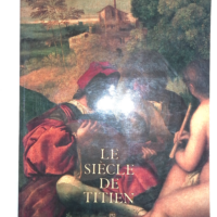 Le siècle de Titien - Michel Laclotte – George Wanklyn
