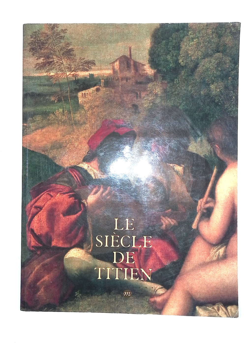 Le siècle de Titien - Michel Laclotte – George Wanklyn