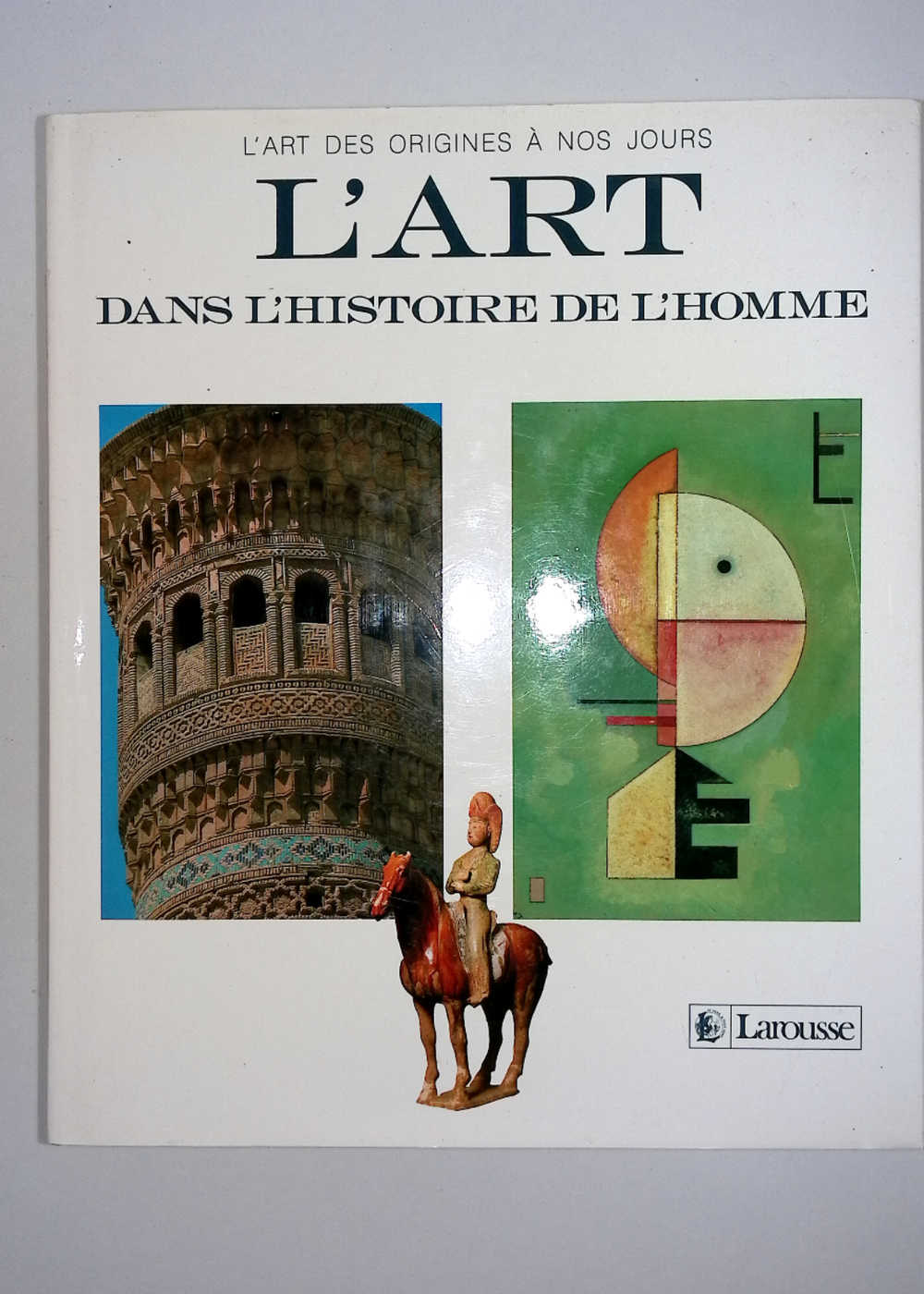 L art dans l histoire de l homme - L art des origines à nos jours - Hollingsworth Mary
