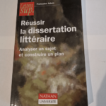 RÉUSSIR LA DISSERTATION LITTÉRAIRE – Françoise Adam