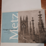 Metz – Visages d’une cité – collections photographiques des musées de Metz métropole – La cour d’or –