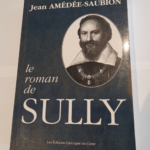 Le roman de Sully – Jean Amédée-Saubion