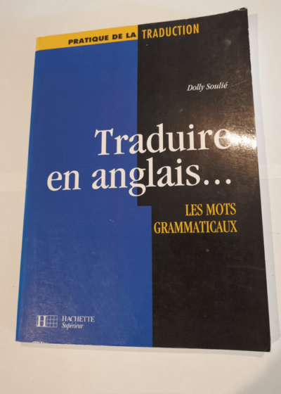 Traduire en anglais - Soulie