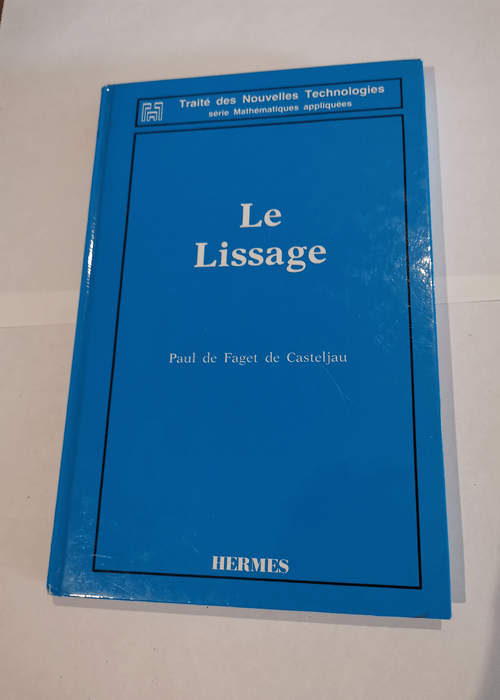 Le Lissage – Paul de Casteljau