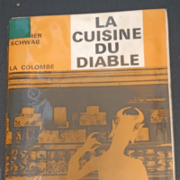 La Cuisine du diable – Günther Schwab:...